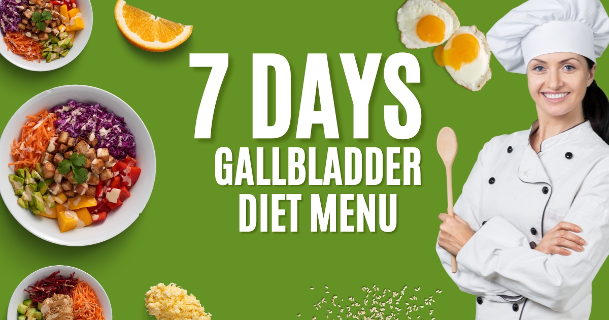 7 Day Gallbladder Diet Menu