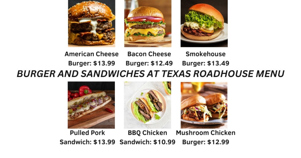 BURGER AND SANDWICHES AT TEXAS ROADHOUSE MENU